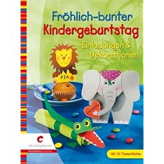 Fr�hlich-bunter Kindergeburtstag: Einladungskarten & Dekorationen