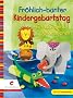 Fr�hlich-bunter Kindergeburtstag: Einladungskarten & Dekorationen