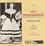 Bellini: La Sonnambula (complete opera) - Live Performance New York 5 December 1961 / Bellini: I Puritani (excerpts) Edinburgh 8 September 1960