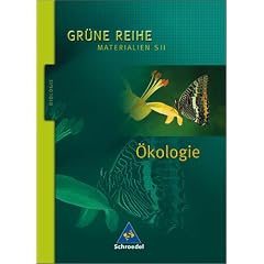Gr�ne Reihe. Materialien f�r den Sekundarbereich II - Ausgabe 2004: Gr�ne Reihe. �kologie: Materialien S II