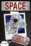 How to survive in space