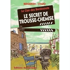 Le Clan des Bordesoule T11 - le Secret de Trousse Chemise