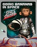 Space Chimps: Going Bananas in Space (PSS! Plus+books)