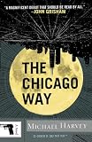 The Chicago Way (Michael Kelly)