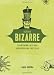 Books : Beyond Bizarre: Frightening Facts and Blood-Curdling True Tales