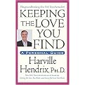 Keeping the Love You Find (A Guide for Singles) (Reprint) (Paperback)