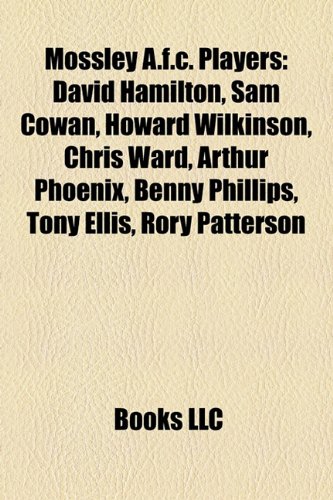Produkt-Bild: Mossley A.F.C. Players: David Hamilton, Sam Cowan, Howard Wilkinson, Chris Ward, Arthur Phoenix, Benny Phillips, Tony Ellis, Rory Patterson