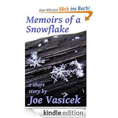 Memoirs of a Snowflake