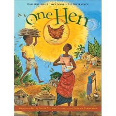 One Hen - How One Small Loan Made a Big Difference (CitizenKid)