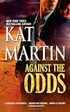 Against the Odds (The Raines of Wind Canyon) by  Kat Martin in stock, buy online here