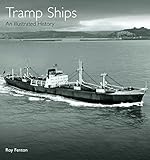 Tramp ships : an illustrated history