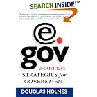Click here to buy  eGov: E-Business Strategies for Government  by Douglas Holmes.