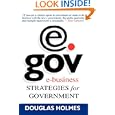 eGov: E-Business Strategies for Government by Douglas Holmes
