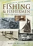 Fishing and fisherman : a guide for family historians