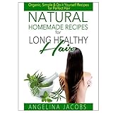 natural homemade recipes for long healthy hair organic simple  do it yourself recipes for perfect hair