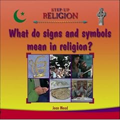 What Do Signs and Symbols Mean in Religion? (Step-up Religion)