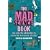 The Mad Science Book: 100 Amazing Experiments from the History of Science