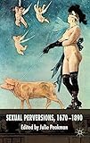 Sexual perversions, 1670-1890