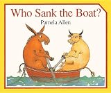 Who Sank the Boat?[WHO SANK THE BOAT][Prebound]