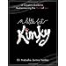 A Little Bit Kinky: A Couples' Guide to Rediscovering the Thrill of Sex