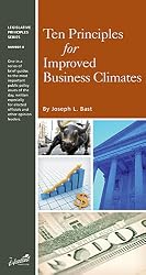 Ten Principles for Improved Business Climates (Legislative Principles Series, Number 8)