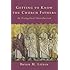 Getting to Know the Church Fathers: An Evangelical Introduction