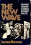 The New Wave: Truffaut, Godard, Chabrol, Rohmer, Rivette
