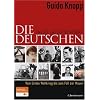 Die Deutschen im 20. Jahrhundert: Vom Ersten Weltkrieg bis zum Fall der Mauer