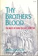 Thy Brother's Blood: The Roots of Christian Anti Semitism