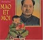 Mao et moi - Le petit garde rouge