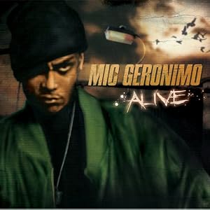 Alive 9 14 73 by Mic Geronimo (Audio CD - 2007) - Explicit Lyrics