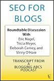 SEO For Blogs (ABCs Plus Basics for Websites and Blogs)