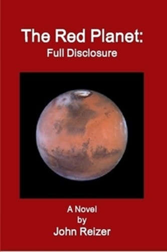 The Red Planet: Full Disclosure The Red Planet: Full Disclosure