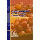 Food Drying Science and Technology: Microbiology, Chemistry, Application by Food Science