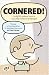 Cornered!: A Slightly Askew Look at Our Pop-Culture Landscape