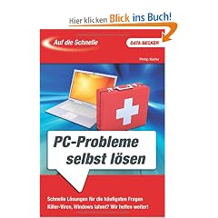 Auf die Schnelle: PC-Probleme selber l�sen
