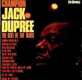 Champion Jack Dupree The Best Of The Blues 1984 UK vinyl LP SLP151