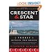 Crescent and Star: Turkey Between Two Worlds