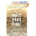 The Worst Hard Time: The Untold Story of Those Who Survived the Great American Dust Bowl