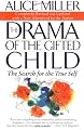 The Drama of the Gifted Child: The Search for the True Self, Revised Edition