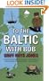 To the Baltic With Bob