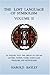 The Lost Language of Symbolism Volume II: An Inquiry into the Origin of Certain Letters, Words, Names, Fairy-Tales, Folklore and Mythologies