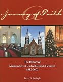  : A Journey of Faith: The History of Madison Street United Methodist Church, Clarksville, Tennessee, 1882-2002