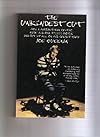 The Unkindest Cut: How a Hatchet Man Critic Made His Own $7000 Movie and Put It All on His Credit Card