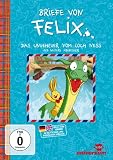 Briefe von Felix: Das Ungeheuer vom Loch Ness und weitere Abenteuer