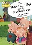 The three little pigs and the new neighbour