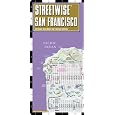 Streetwise San Francisco Map - Laminated City Center Street Map of San Francisco, California - Folding pocket size travel map with BART map, MUNI lines, bus routes
