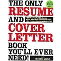 The Only Resume and Cover Letter Book You'll Ever Need (400 Resumes for All Industries and Positions 400 Cover Letters for Every Situation) (Package)