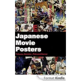 Japanese Movie Posters: Yakuza, Monster, Pink and Horror (cocoro books)