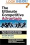 The Ultimate Competitive Advantage: Secrets of Continually Developing a More Profitable Business Model